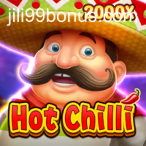 Exploring the Exciting World of HotChilli with JILI99 BONUS