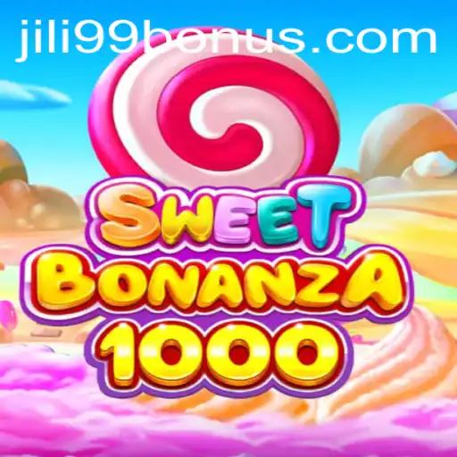 Exploring SweetBonanza1000: A New Era of Gaming with JILI99 BONUS